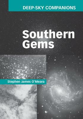 Deep-Sky Companions: Southern Gems by Stephen James O'Meara