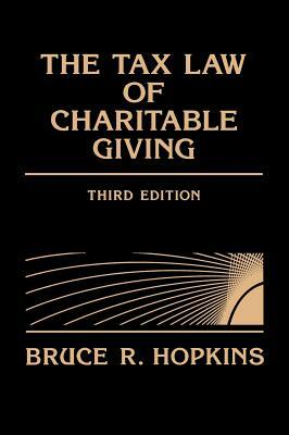 The Tax Law of Charitable Giving by Eric Hopkins, Bruce R. Hopkins