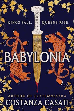 Babylonia: A Novel by Costanza Casati