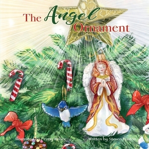 The Angel Ornament by Steven Poston