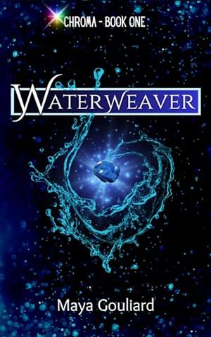 Waterweaver by Maya Gouliard