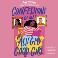 Confessions of an Alleged Good Girl by Joya Goffney