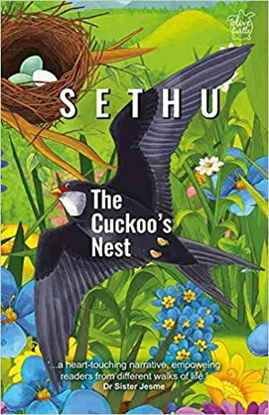 The Cuckoo's Nest by A. Sethumadhavan