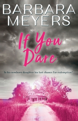 If You Dare by Barbara Meyers