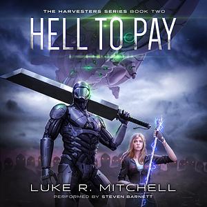 Hell to Pay by Luke R. Mitchell
