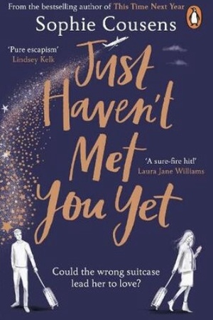 Just Haven't Met You Yet by Sophie Cousens