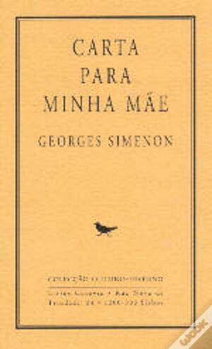 Carta Para Minha Mãe by Georges Simenon