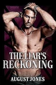 The Liar's Reckoning by August Jones