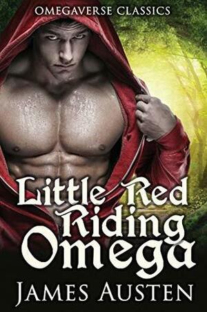 Little Red Riding Omega by James Austen