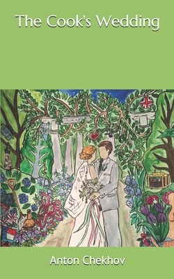 The Cook's Wedding by Anton Chekhov