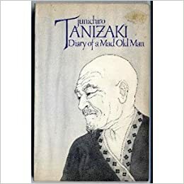 Diary of a Mad Old Man by Jun'ichirō Tanizaki