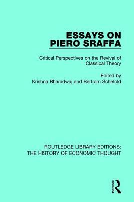 Essays on Piero Sraffa: Critical Perspectives on the Revival of Classical Theory by 