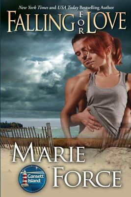Falling for Love: Gansett Island Series, Book 4 by Marie Force