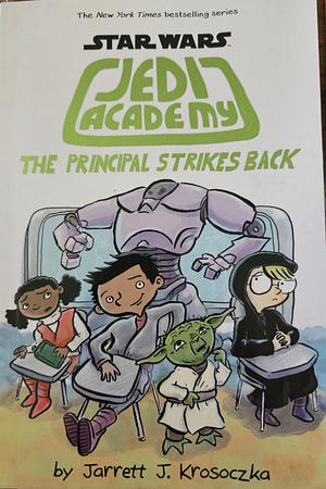 The Principal Strikes Back by Jarrett J. Krosoczka
