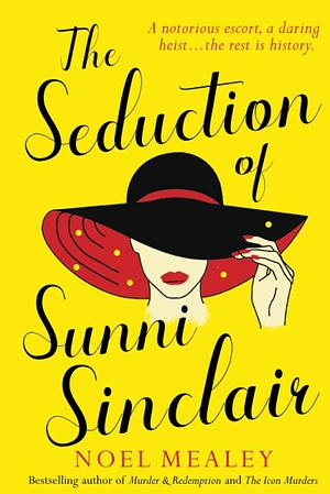 The Seduction of Sunni Sinclair by Noel Mealey