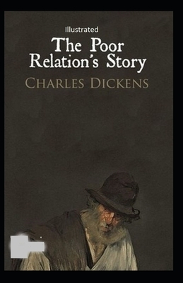 The Poor Relation's Story Illustrated by Charles Dickens