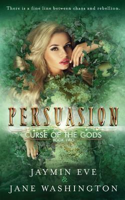 Persuasion by Jaymin Eve, Jane Washington