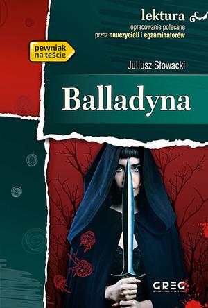 Balladyna by Juliusz Słowacki