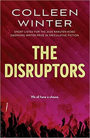 The Disruptors by Colleen Winter