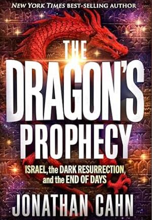 The Dragon's Prophecy by Jonathan Kahn