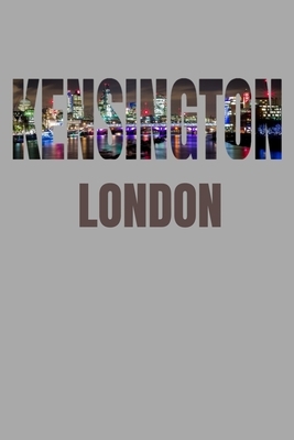 Kensington London: Neighborhood Skyline by London Skyline Notebook