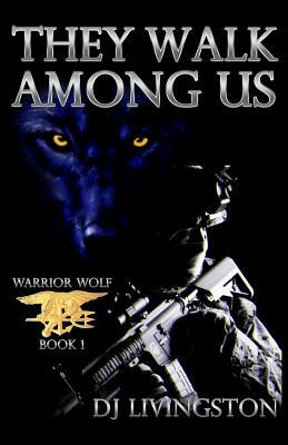 Warrior Wolf: They Walk Among Us by 