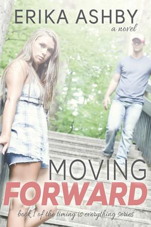 Moving Forward by Erika Ashby