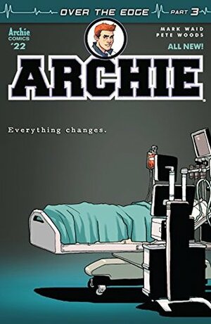 Archie (2015-) #22 by Pete Woods, Jack Morelli, Mark Waid