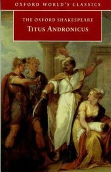Titus Andronicus by Eugene M. Waith, William Shakespeare