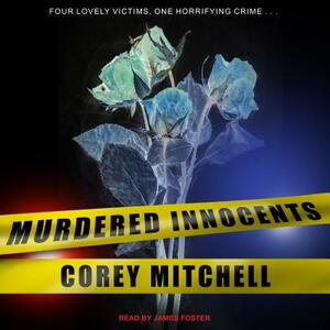 Murdered Innocents by Corey Mitchell