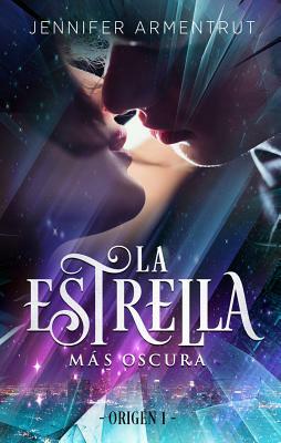 La Estrella Mâas Oscura by Jennifer L. Armentrout