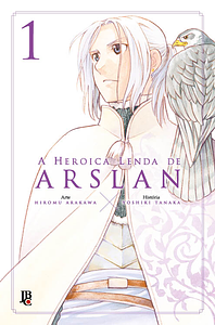 A Heroica Lenda de Arslan, Vol. 01 by Yoshiki Tanaka, Hiromu Arakawa