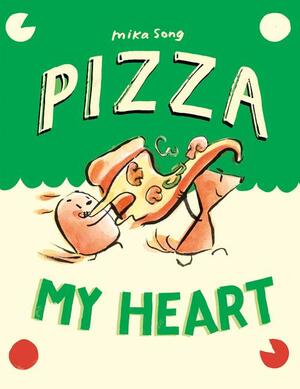 Pizza My Heart: by Mika Song