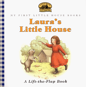 Laura's Little House by Laura Ingalls Wilder