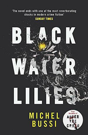 Black Water Lilies by Michel Bussi