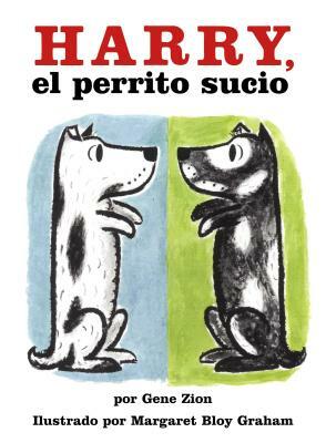 Harry, El Perrito Sucio: Harry the Dirty Dog (Spanish Edition) by Gene Zion