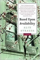 Based Upon Availability by Alix Strauss