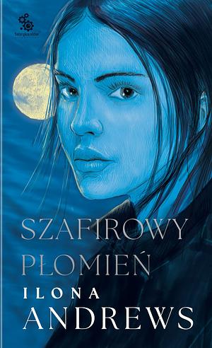 Szafirowy płomień by Ilona Andrews