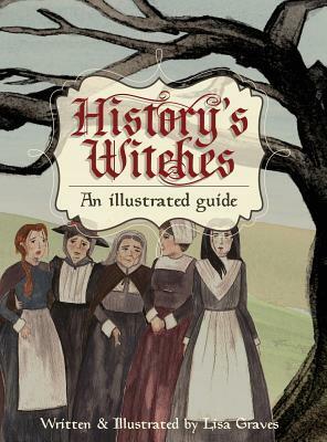History's Witches by Lisa Graves