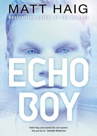 Echo Boy by Matt Haig