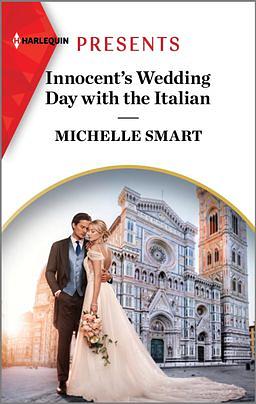 Innocent's Wedding Day with the Italian by Michelle Smart