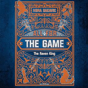The Raven King by Nora Sakavic