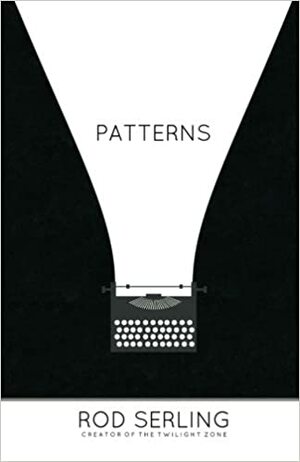Patterns by Mark Dawidziak, Rod Serling