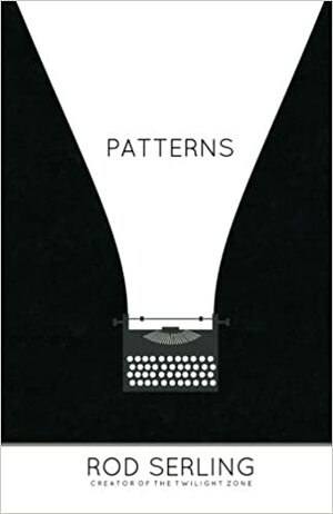 Patterns by Rod Serling, Mark Dawidziak