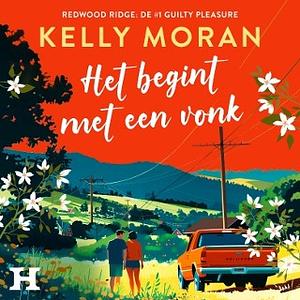 Het begint met een vonk by Kelly Moran