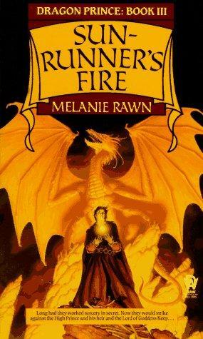 Sun-runner's Fire: Dragon Prince #3 by Melanie Rawn