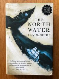 The North Water by Ian McGuire