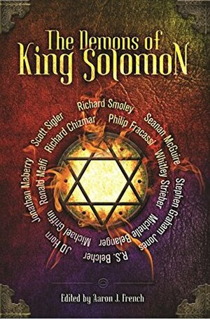 The Demons of King Solomon by Richard Chizmar, Ronald Malfi, Whitley Strieber, J.D. Horn, Aaron J. French, Michelle Belanger, Philip Fracassi, Jonathan Maberry, Scott Sigler, Stephen Graham Jones, R.S. Belcher