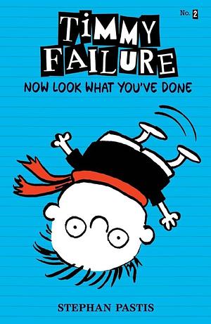 Now Look What You've Done by Stephan Pastis