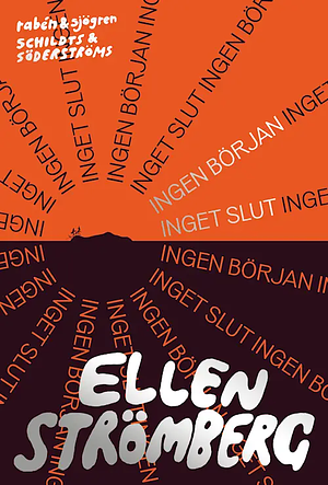 Ingen början inget slut by Ellen Strömberg